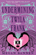 The Undermining of Twyla and Frank - Paperback