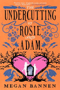 The Undercutting of Rosie and Adam - Paperback