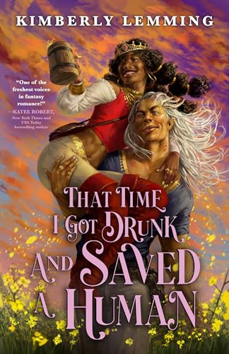 That Time I Got Drunk and Saved a Human - Paperback