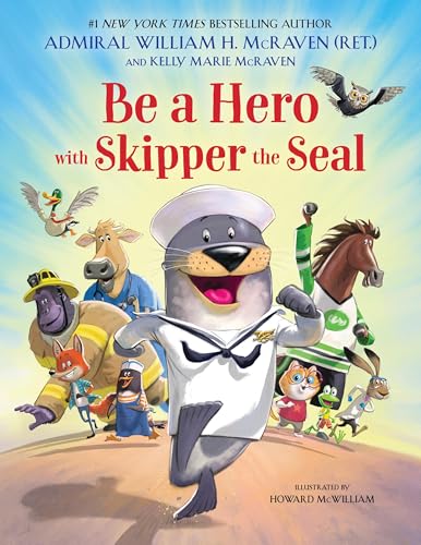 Be a Hero with Skipper the Seal - Hardcover