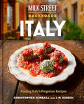 Milk Street Backroads Italy: Finding Italy's Forgotten Recipes (a Cookbook) - Hardcover
