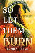 So Let Them Burn (Standard Edition) - Paperback