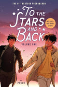To the Stars and Back (a Graphic Novel): Volume 1 - Paperback