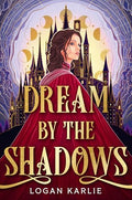 Dream by the Shadows (Standard Edition) - Hardcover