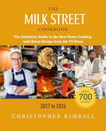 The Milk Street Cookbook: The Definitive Guide to the New Home Cooking, with Every Recipe from the TV Show, 2017-2026 - Hardcover