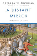 A Distant Mirror: The Calamitous 14th Century - Paperback