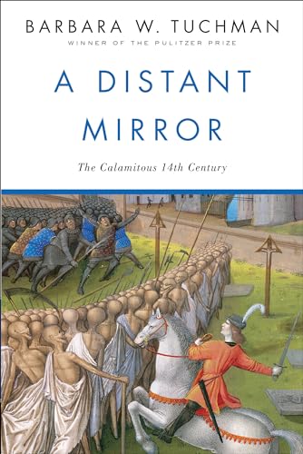A Distant Mirror: The Calamitous 14th Century - Paperback
