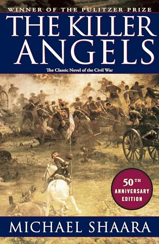 The Killer Angels: The Classic Novel of the Civil War - Hardcover