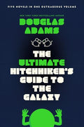The Ultimate Hitchhiker's Guide to the Galaxy: Five Novels in One Outrageous Volume - Paperback