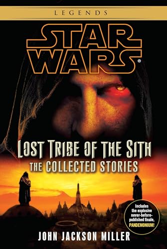 Lost Tribe of the Sith: Star Wars Legends: The Collected Stories - Paperback