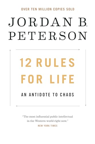 12 Rules for Life: An Antidote to Chaos - Hardcover