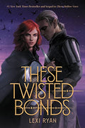 These Twisted Bonds - Hardcover