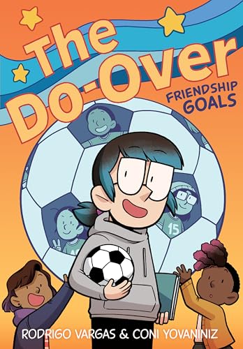 The Do-Over: Friendship Goals: A Graphic Novel - Hardcover