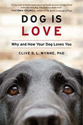 Dog Is Love: Why and How Your Dog Loves You - Paperback