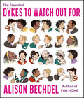 The Essential Dykes to Watch Out for - Paperback