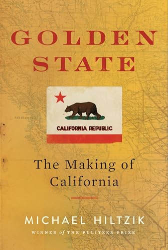 Golden State: The Making of California - Hardcover