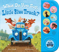 What Do You Say, Little Blue Truck? Sound Book - Paperback