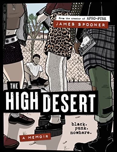 The High Desert: Black. Punk. Nowhere. - Hardcover