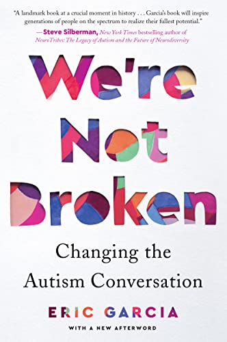 We're Not Broken: Changing the Autism Conversation - Paperback