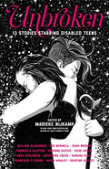 Unbroken: 13 Stories Starring Disabled Teens - Hardcover