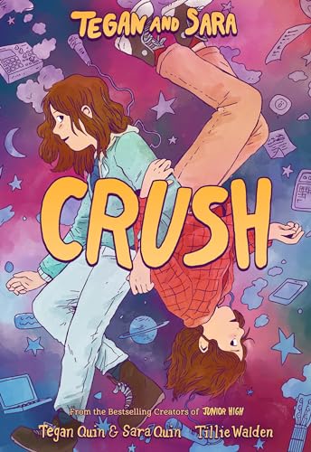 Tegan and Sara: Crush - Paperback