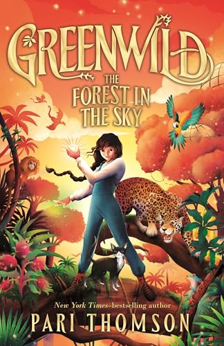 Greenwild: The Forest in the Sky - Hardcover