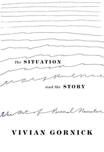 The Situation and the Story: The Art of Personal Narrative - Paperback