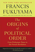 The Origins of Political Order: From Prehuman Times to the French Revolution - Paperback