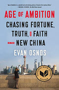 Age of Ambition: Chasing Fortune, Truth, and Faith in the New China - Paperback
