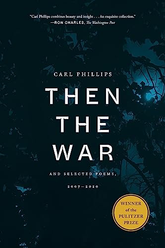 Then the War: And Selected Poems, 2007-2020 - Paperback