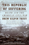 This Republic of Suffering: Death and the American Civil War (National Book Award Finalist) - Paperback