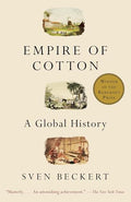 Empire of Cotton: A Global History - Paperback