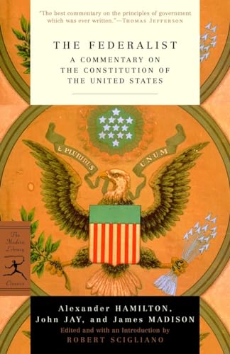 The Federalist: A Commentary on the Constitution of the United States - Paperback