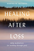 Healing After Loss:: Daily Meditations for Working Through Grief - Paperback