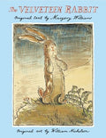The Velveteen Rabbit: The Classic Children's Book - Hardcover
