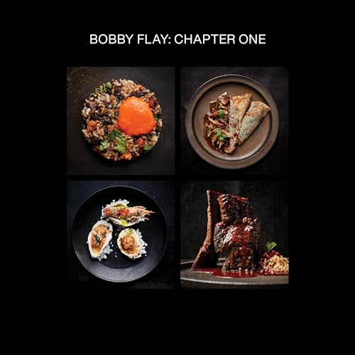Bobby Flay: Chapter One: Iconic Recipes and Inspirations from a Groundbreaking American Chef: A Cookbook - Hardcover