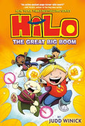 Hilo Book 3: The Great Big Boom: (A Graphic Novel) - Hardcover