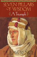Seven Pillars of Wisdom: A Triumph - Paperback