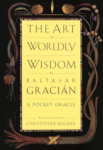 The Art of Worldly Wisdom: A Pocket Oracle - Hardcover