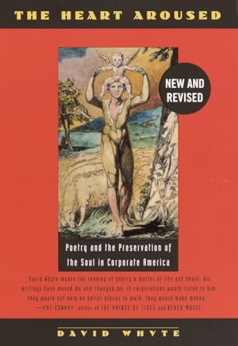 The Heart Aroused: Poetry and the Preservation of the Soul in Corporate America - Paperback