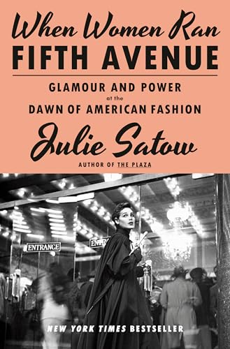 When Women Ran Fifth Avenue: Glamour and Power at the Dawn of American Fashion - Hardcover
