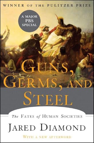 Guns, Germs, and Steel: The Fates of Human Societies - Hardcover