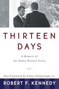 Thirteen Days: A Memoir of the Cuban Missile Crisis - Paperback
