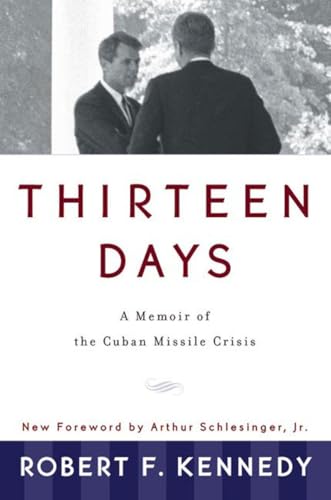 Thirteen Days: A Memoir of the Cuban Missile Crisis - Paperback