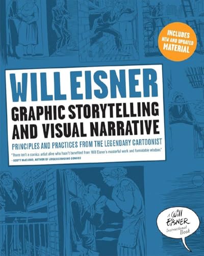 Graphic Storytelling and Visual Narrative: Principles and Practices from the Legendary Cartoonist - Paperback