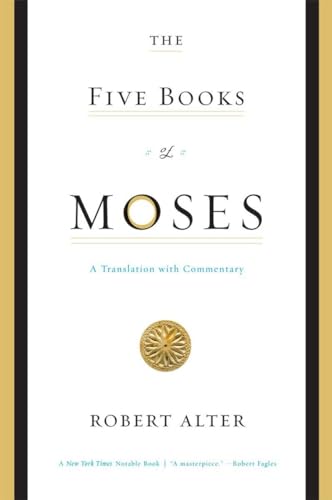 The Five Books of Moses: A Translation with Commentary - Paperback