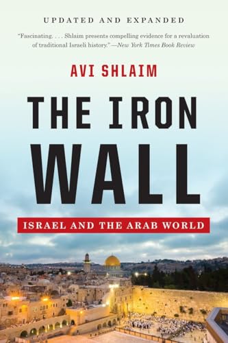 The Iron Wall: Israel and the Arab World - Paperback