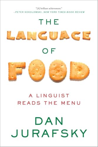 The Language of Food: A Linguist Reads the Menu - Paperback