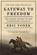 Gateway to Freedom: The Hidden History of the Underground Railroad - Paperback