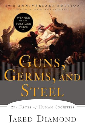 Guns, Germs, and Steel: The Fates of Human Societies - Paperback